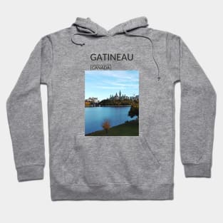 Gatineau Quebec City Canada Gift for Canadian Canada Day Present Souvenir T-shirt Hoodie Apparel Mug Notebook Tote Pillow Sticker Magnet Hoodie